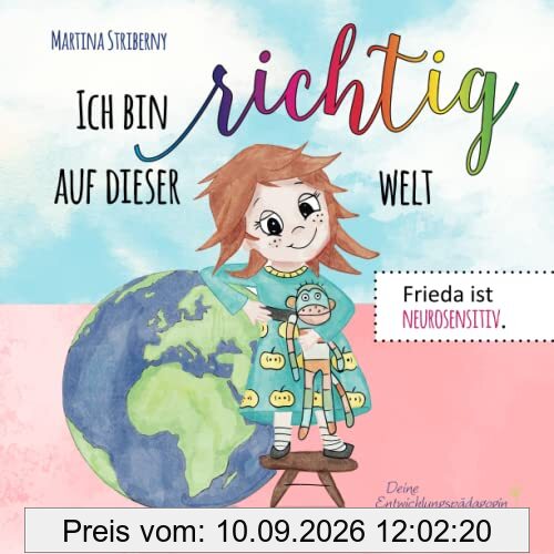 Ich bin richtig auf dieser Welt: Frieda ist neurosensitiv