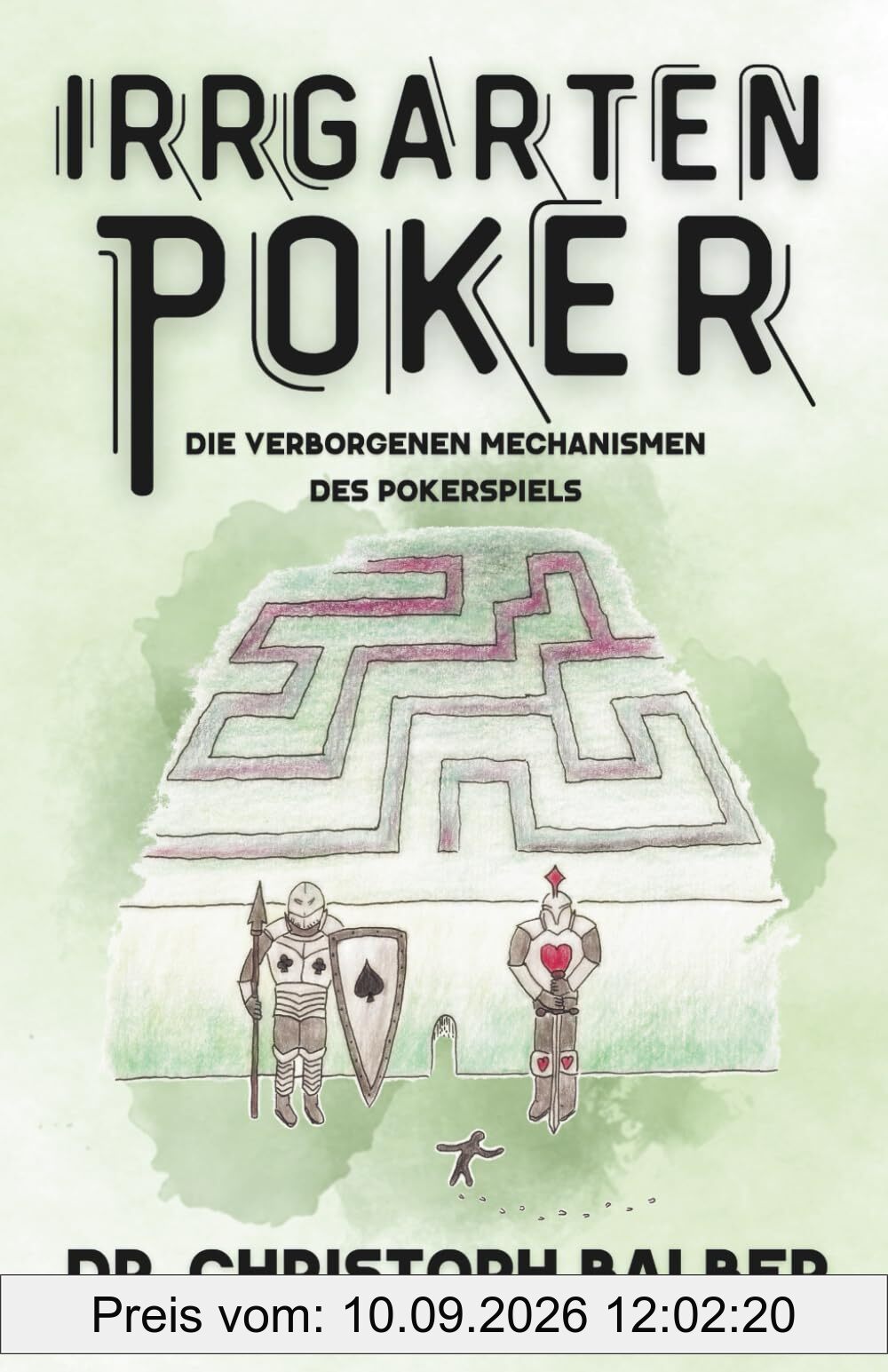 Irrgarten Poker: Die verborgenen Mechanismen des Pokerspiels