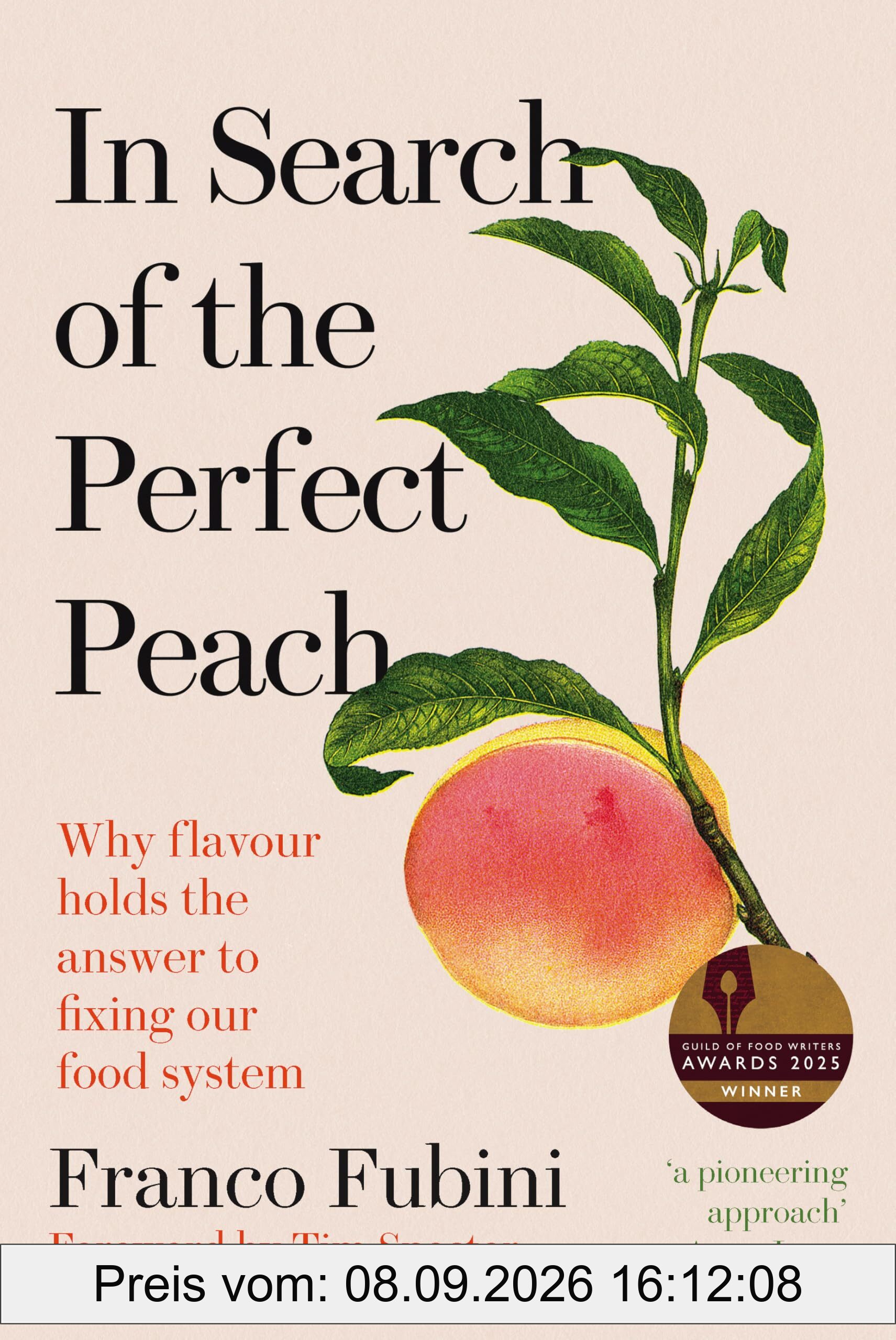 In Search of the Perfect Peach: Why flavour holds the answer to fixing our food system