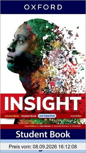 Insight: Intermediate: Student Book with Digital Pack: Print Student Book and 2 years' access to Student e-book, Workbook e-book, Online Practice and Student Resources.