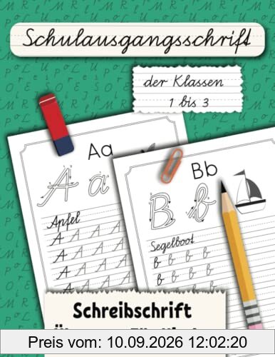 Schulausgangsschrift der Klassen 1 bis 3: Schreibschrift Übungen Für Kinder