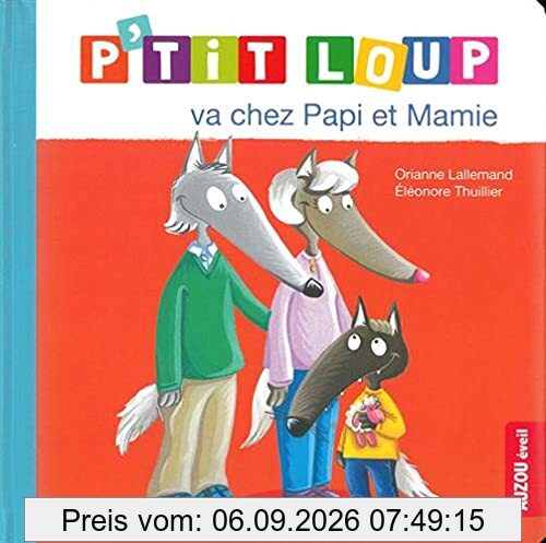 P'tit Loup va chez papi et mamie