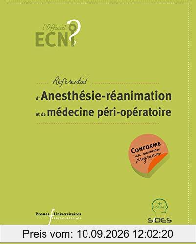Référentiel d'anesthésie-réanimation et de médecine péri-opératoire : conforme aux nouveaux programmes