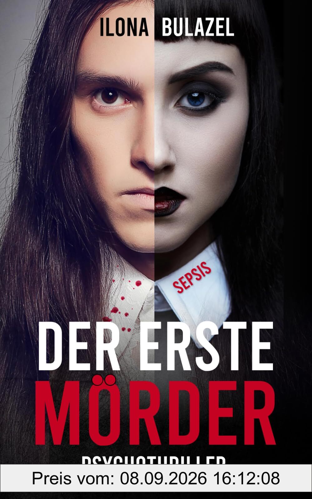 Sepsis - Der erste Mörder: Psychothriller (Sepsis-Reihe / Hauptkommissar Heerse ermittelt)