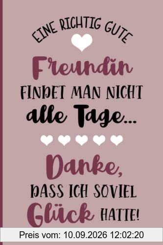Geschenk für gute Freundin: Danke das es dich gibt Freundin, Notizbücher sind Freundschaftsgeschenke für Freundinnen zum Geburtstag oder Weihnachtsgeschenke auch BFF Geschenke Geburtstag