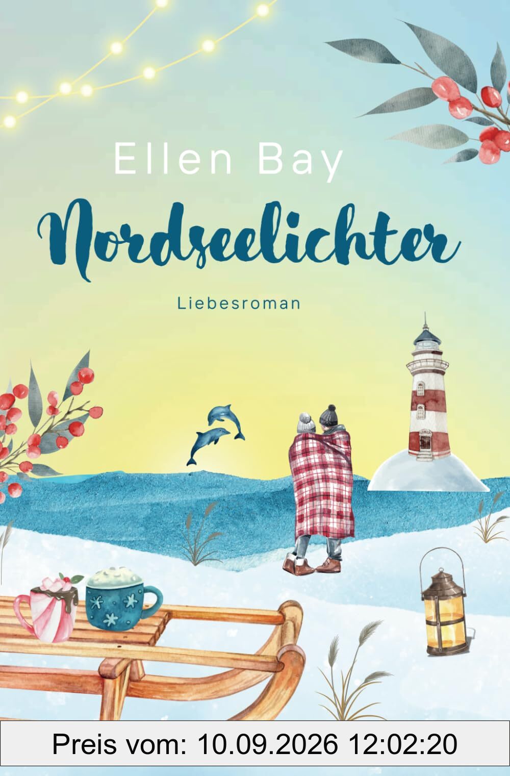 Nordseelichter: Liebesroman (Liebesromane für den Urlaub 2025)