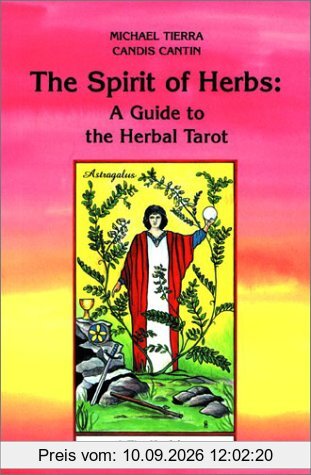 Herbal Tarot: The Spirit of Herbs: A Guide to the Herbal Tarot