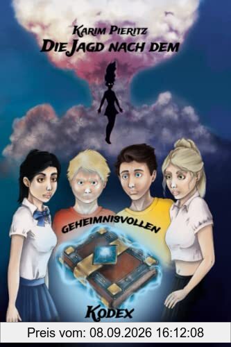 Die Jagd nach dem geheimnisvollen Kodex (Jugendbuch ab 13 Jahre): Jugendbücher für coole Jungen & Mädchen - spannender Jugendroman für Teenager (Geheimnisvolle Jagd, Band 3)