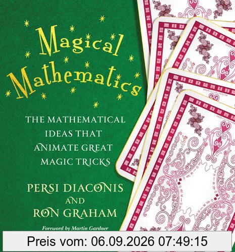 Magical Mathematics: The Mathematical Ideas That Animate Great Magic Tricks