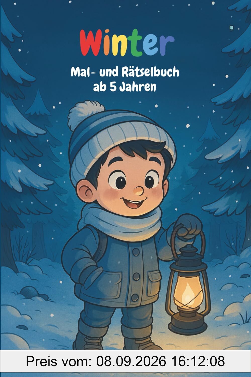 Winter-Mal- und Rätselbuch für Kinder ab 5 Jahren: Mit vielen kreativen Aufgaben für den Winteralltag