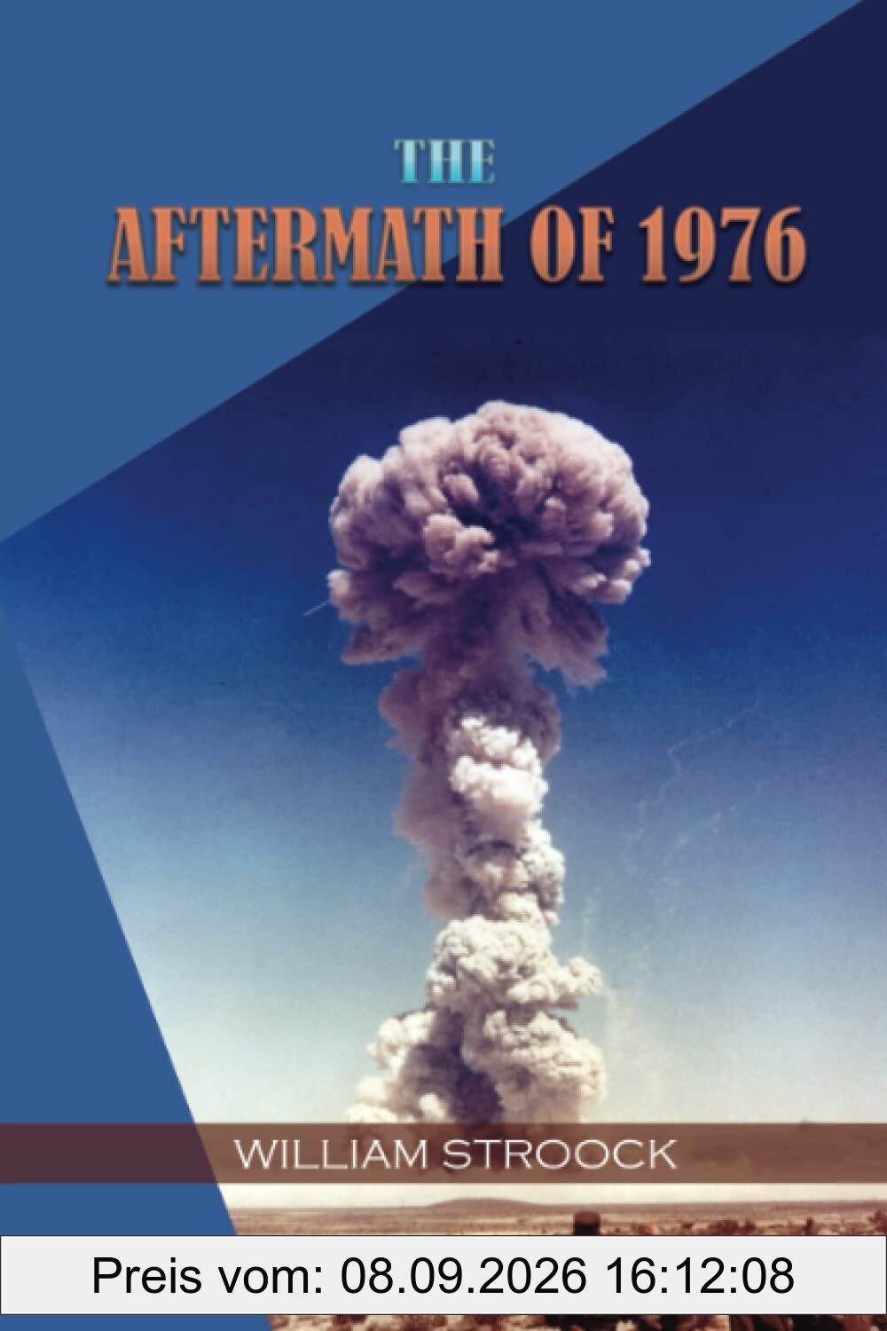 The Aftermath of 1976 (The Great Nuclear War of 1975, Band 2)