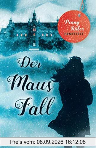Der Maus Fall (Penny Küfer ermittelt, Band 6)
