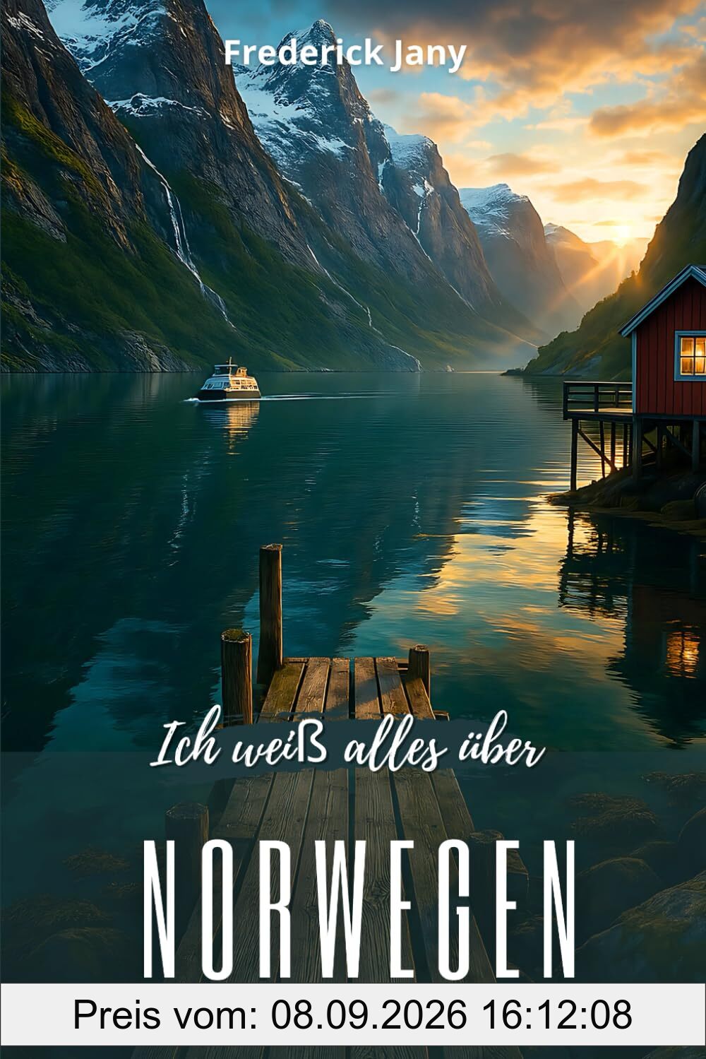 Ich weiß alles über Norwegen: Das skandinavische Königreich der tausend Fjorde