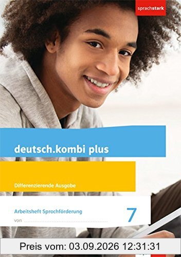 deutsch.kombi plus 7. Differenzierende Allgemeine Ausgabe: Arbeitsheft Sprachförderung Klasse 7 (deutsch.kombi plus. Differenzierende Ausgabe ab 2015)