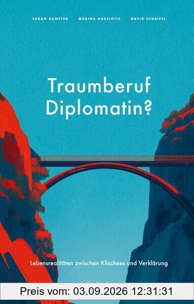 Traumberuf Diplomatin?