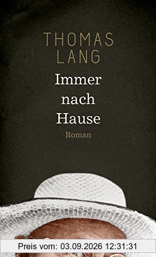 Immer nach Hause: Roman