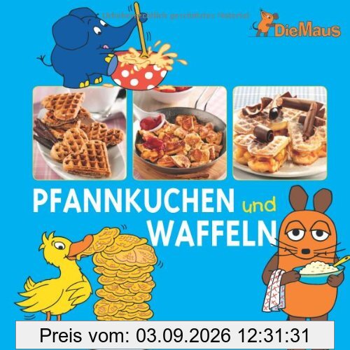 Die Maus - Pfannkuchen und Waffeln