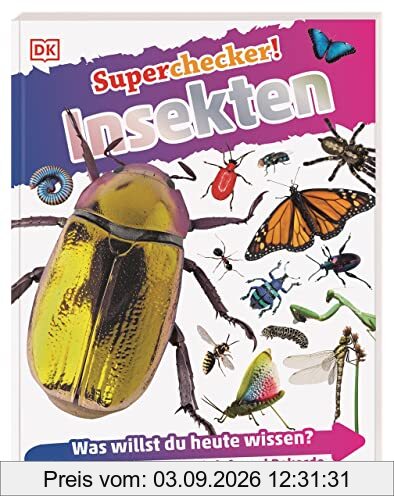 Superchecker! Insekten: Was willst du heute wissen? Coole Fakten, Steckbriefe und Rekorde