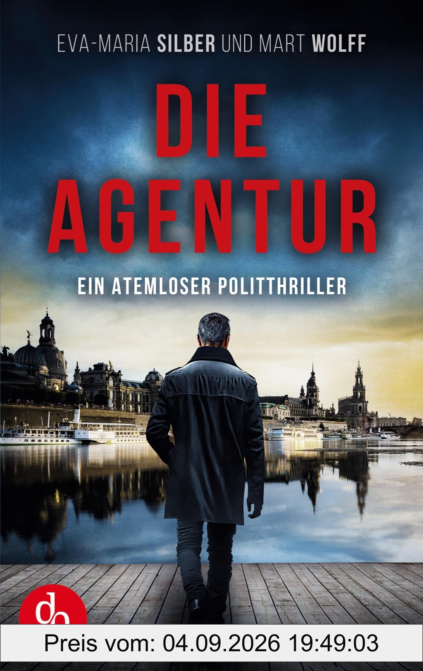 Die Agentur: Ein atemloser Politthriller