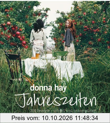Jahreszeiten: 200 Rezepte - schnell und unkompliziert