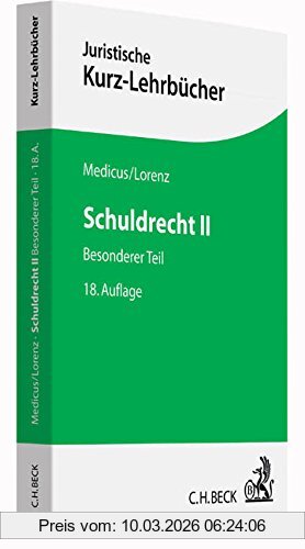 Dieter Medicus Schuldrecht Ii, Besonderer Teil (Kurzlehrbücher Für Das Juristische Studium)