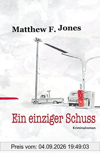 Ein einziger Schuss