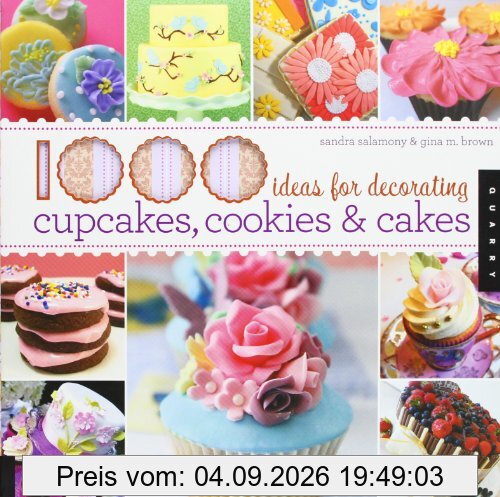 1000 Ideas for Decorating Cupcakes, Cookies & Cakes