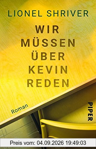 Wir müssen über Kevin reden: Roman