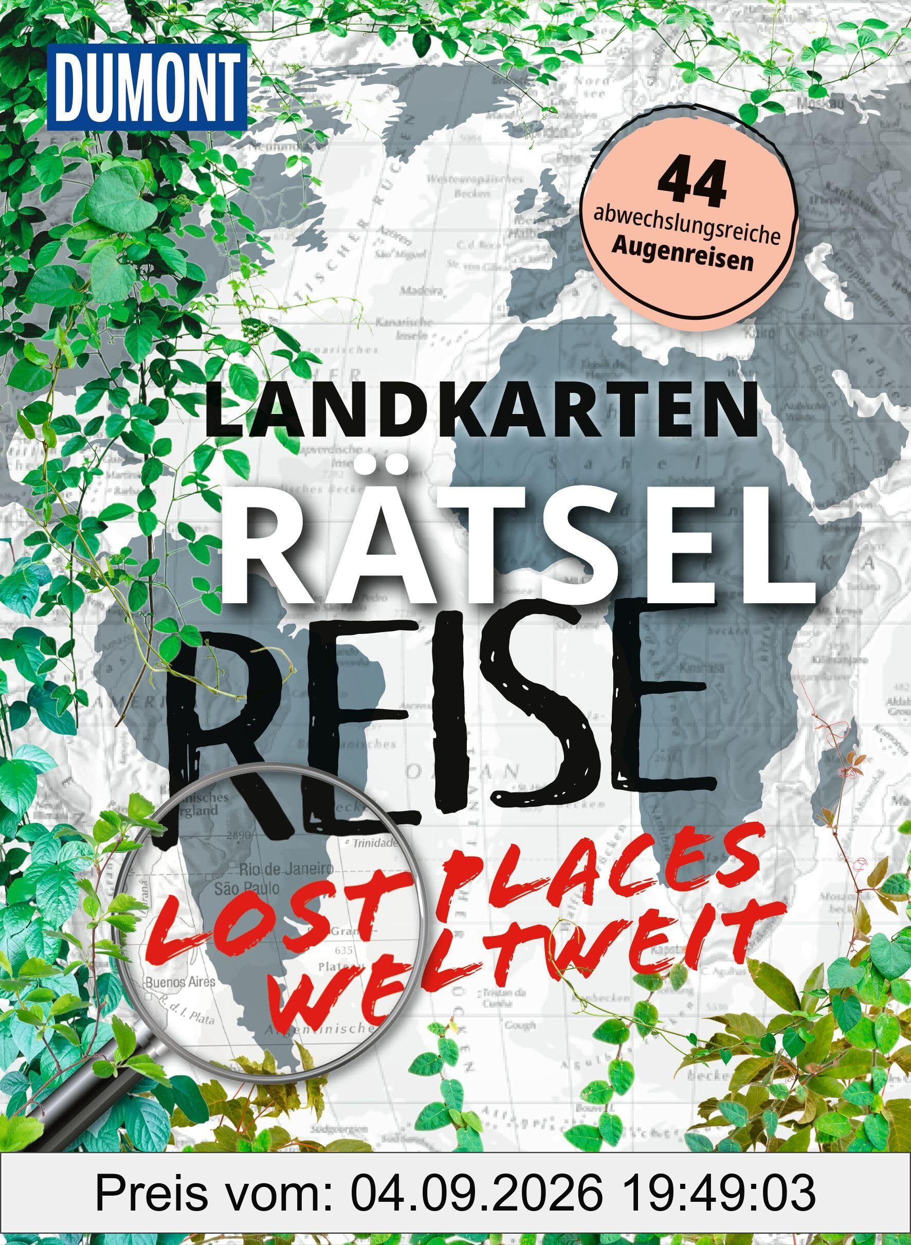 Landkarten-Rätselreise Lost Places weltweit: 44 abwechslungsreiche Augenreisen (DUMONT Geschenkbuch)