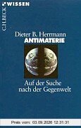 Antimaterie: Auf der Suche nach der Gegenwelt