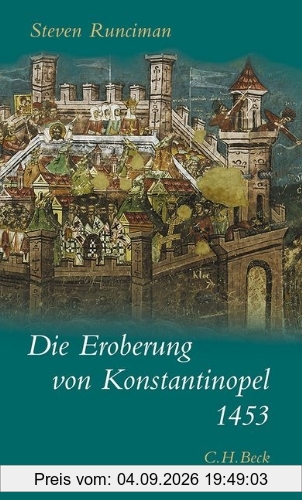 Die Eroberung von Konstantinopel 1453