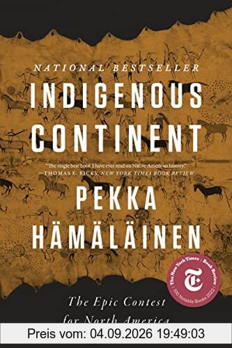 Indigenous Continent: The Epic Contest for North America