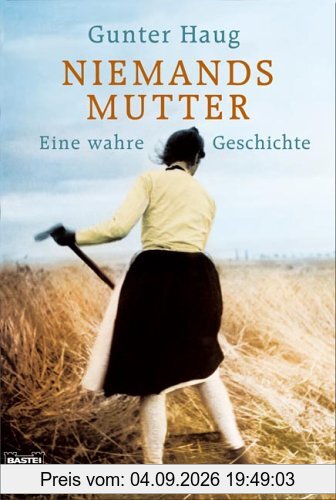 Niemands Mutter: Eine wahre Geschichte
