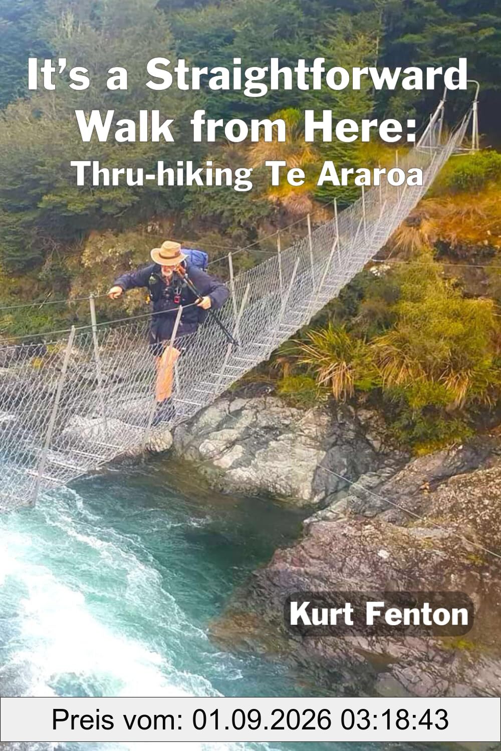 It's a Straightforward Walk from Here: Thru-Hiking Te Araroa