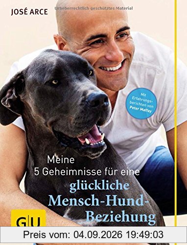 Meine 5 Geheimnisse für eine glückliche Mensch-Hund-Beziehung (GU Tier - Spezial)