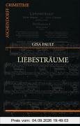 Liebesträume. Ein Romy-Schell-Krimi