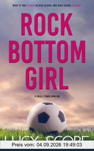 Rock Bottom Girl: A Small Town Romantic Comedy