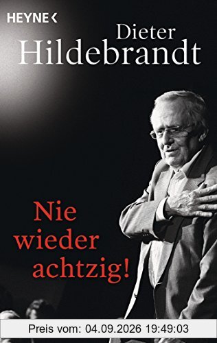 Nie wieder achtzig!