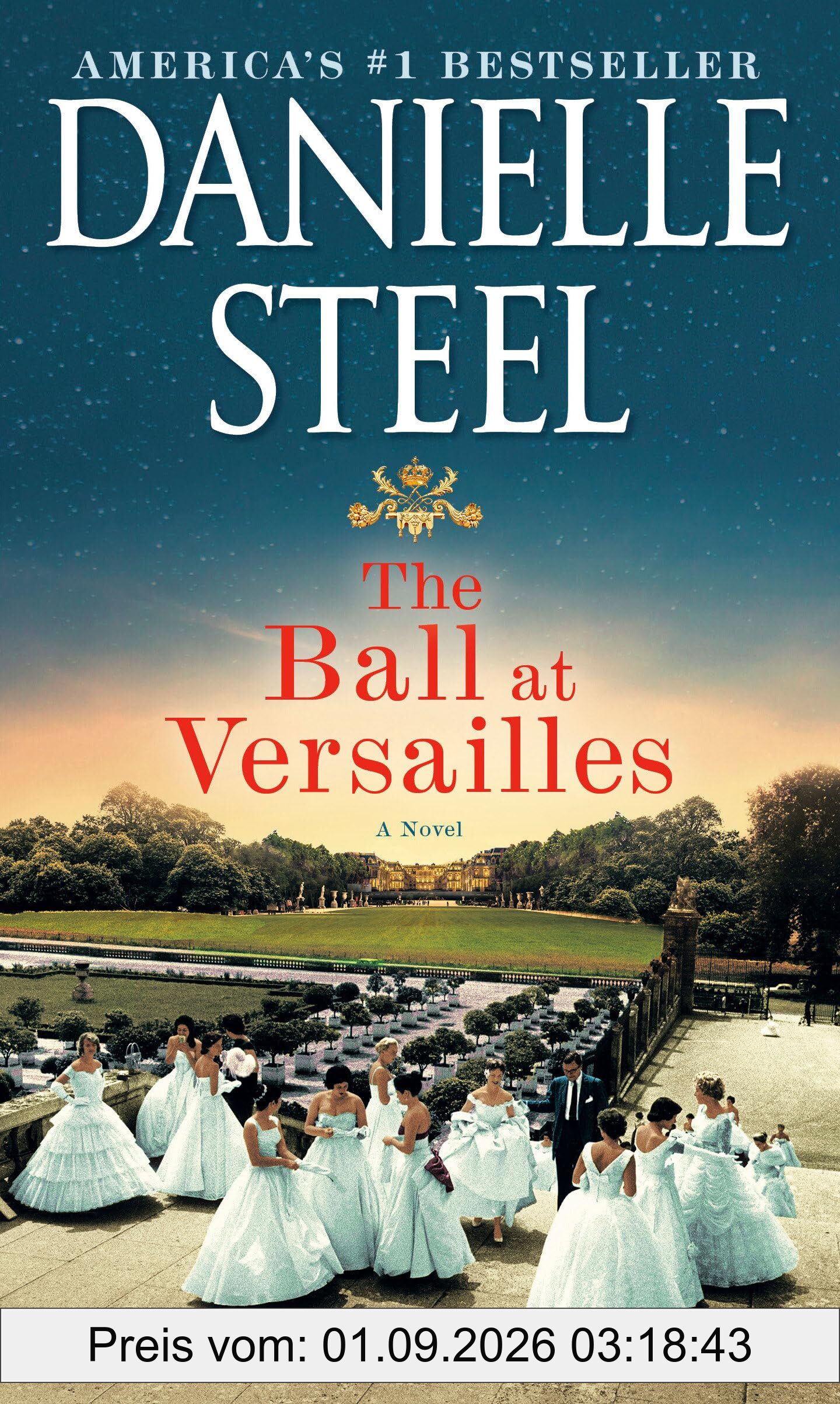The Ball at Versailles: A Novel