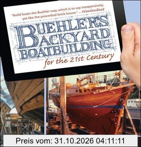 Buehler's Backyard Boatbuilding for the 21st Century
