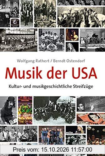 Musik der USA: Kultur- und musikgeschichtliche Streifzüge