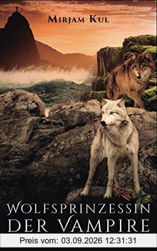 Wolfsprinzessin der Vampire: Der Verrat