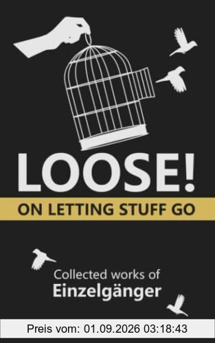 Loose: On Letting Stuff Go