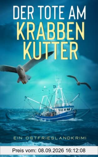 Der Tote am Krabbenkutter: Ein Ostfrieslandkrimi (Stein und Martens ermitteln in Osfriesland, Band 2)