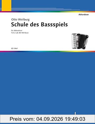 Schule des Bassspiels: Teil 2: ab 48 und 140 Bass. Band 2. Akkordeon.