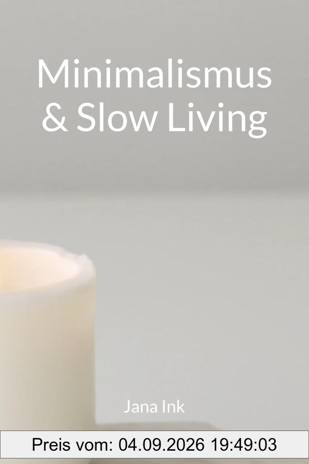 Minimalismus & Slow Living