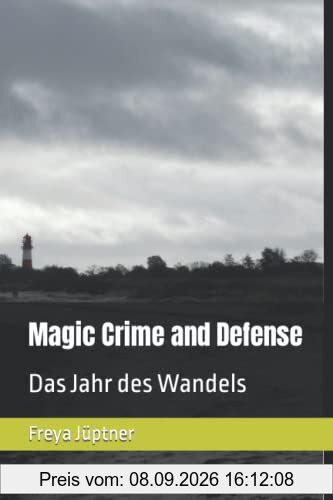 Magic Crime and Defense: Das Jahr des Wandels