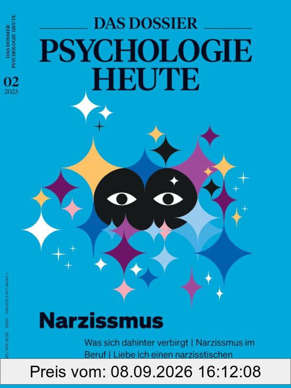 Psychologie Heute Dossier 2/2023 Narzissmus