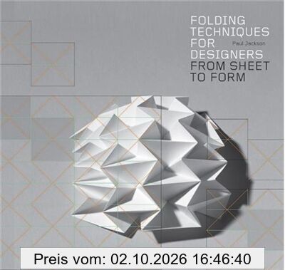 Folding Techniques for Designers : From Sheet to Form