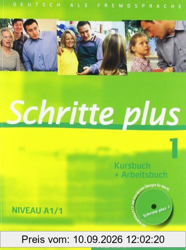 Schritte plus 1: Deutsch als Fremdsprache / Kursbuch + Arbeitsbuch mit Audio-CD zum Arbeitsbuch und interaktiven Übungen